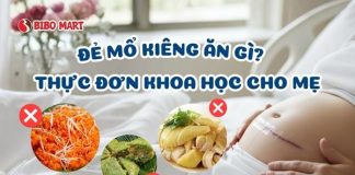 Đẻ mổ kiêng ăn gì? Thực đơn khoa học giúp mẹ mau hồi phục